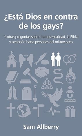 ¿Está Dios en contra de los gays?