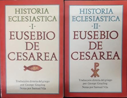 Historia Eclesiastica I - Eusebio De Cesarea -Traduccion Directa Del Griego